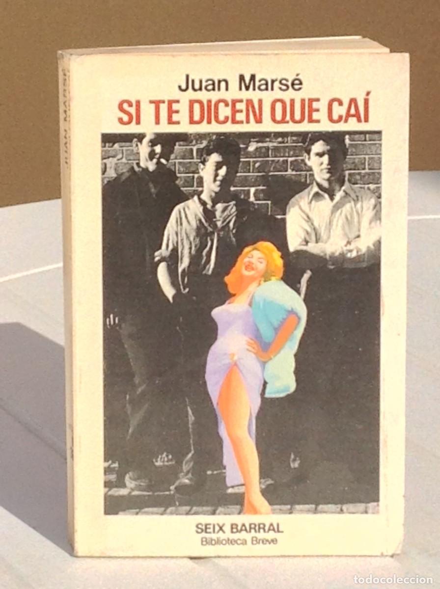 Libri di seconda mano: Juan Mars&eacute;: Si te dicen que ca&iacute;