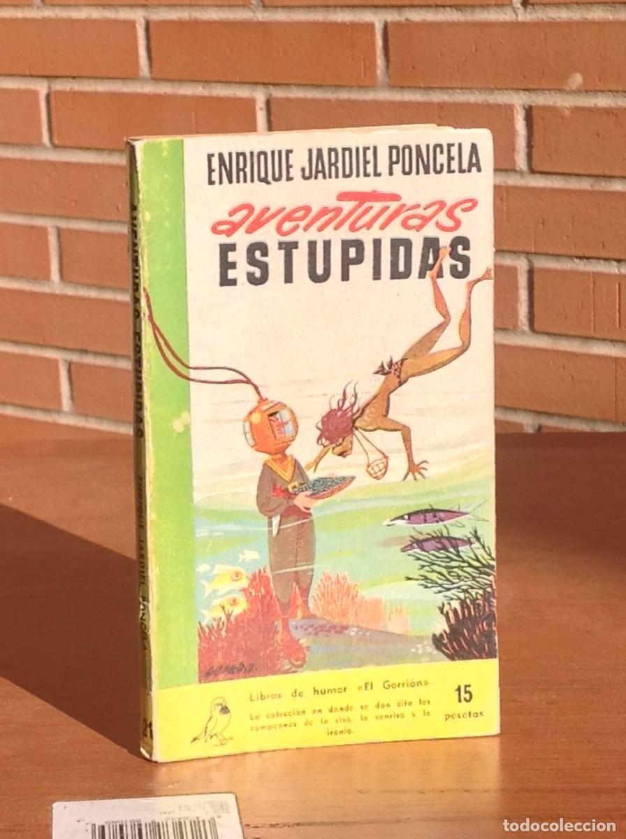 Libri di seconda mano: Enrique Jardiel Poncela: Aventuras est&uacute;pidas