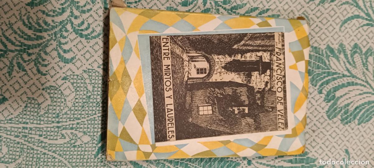 Libros de segunda mano: Entre mirtos y laureles - Francisco de V&eacute;lez (1&ordf; Ed. 1943, Bilbao) - Col. Estela N.&ordm; 4