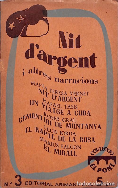 Libros de segunda mano: Nit d'argent i altres narracions - AAVV. - Arimany S.A. - 1956, 1&ordf; ed. - Barcelona - El pont