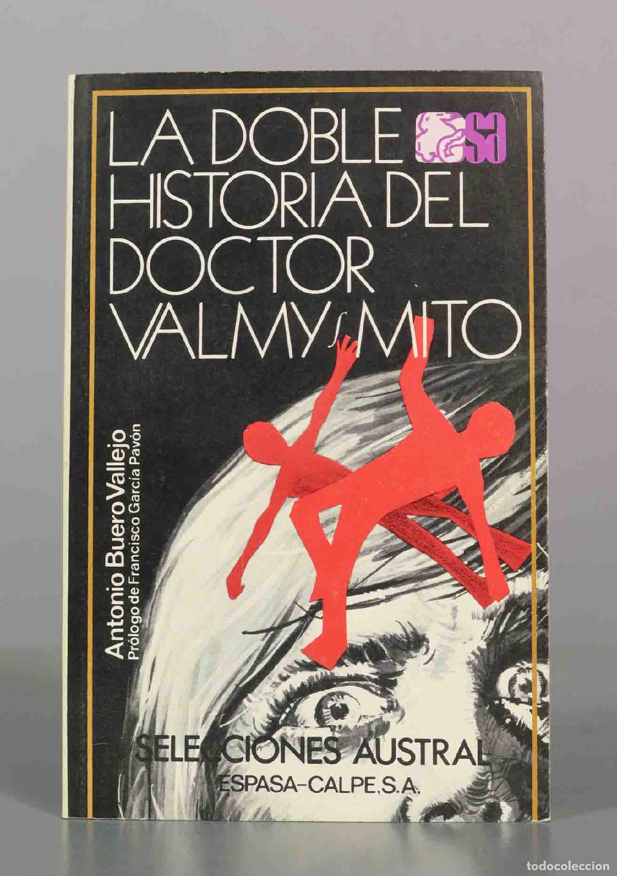 Libros de segunda mano: La doble historia del Doctor Valmy. Mito. Teatro. BUERO VALLEJO,