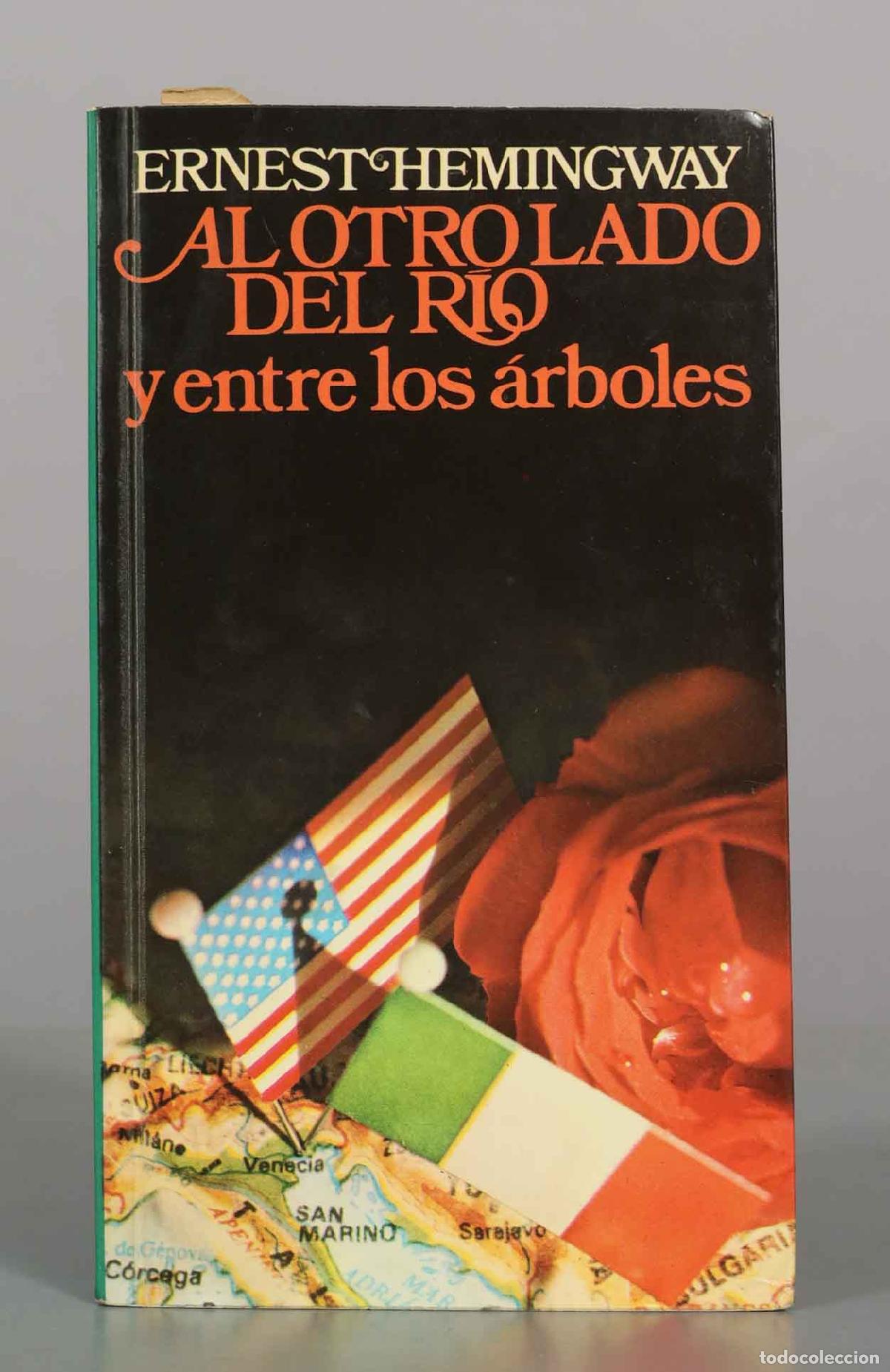 Libros de segunda mano: Al otro lado del r&iacute;o y entre los &aacute;rboles Ernest Hemingway