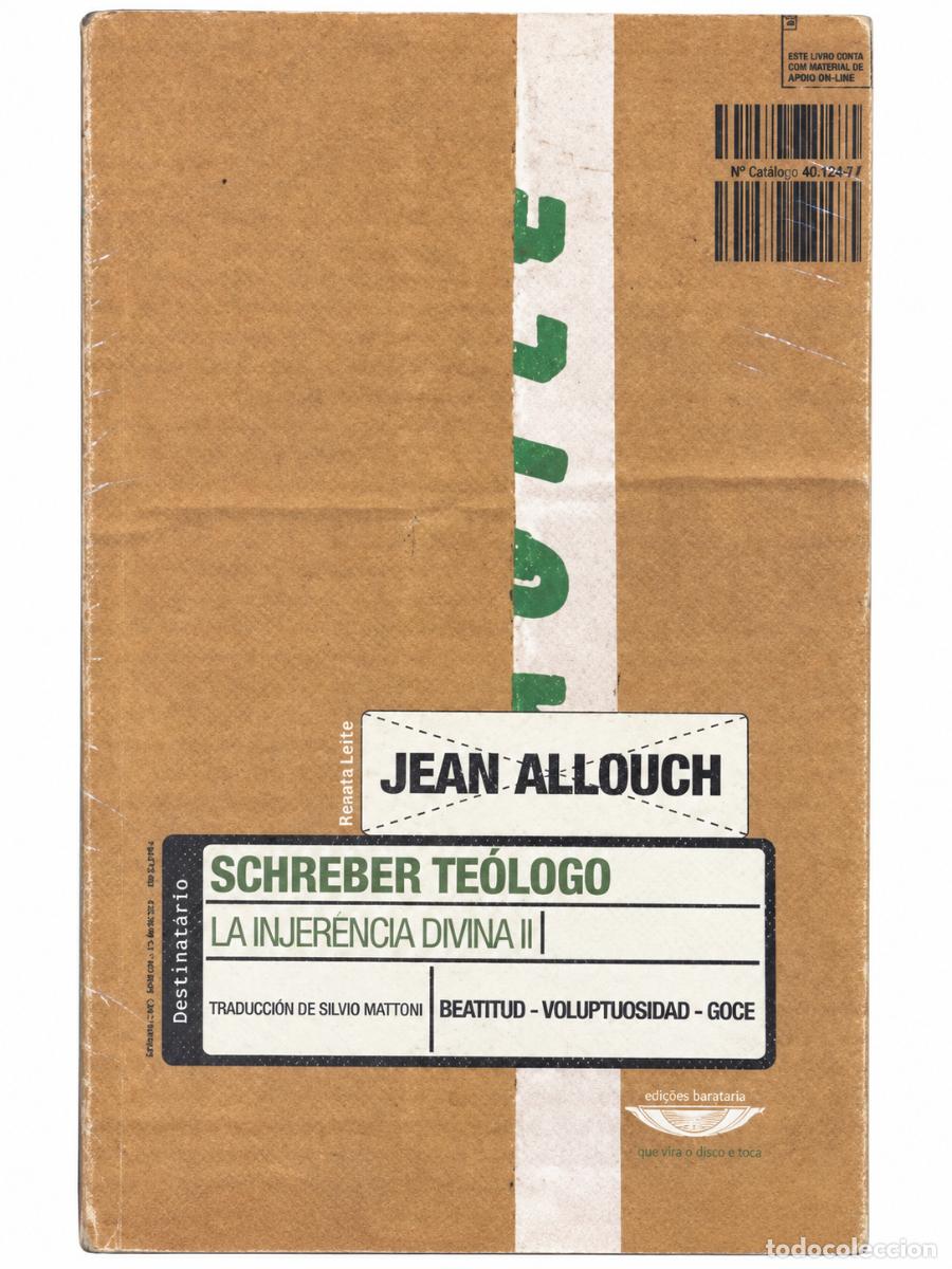 Libros de segunda mano: JEAN ALLOUCH &ndash; SCHREBER TE&Oacute;LOGO. LA INJERENCIA DIVINA II &ndash; EDICIONES BARATARIA &ndash; S/F &ndash; LM