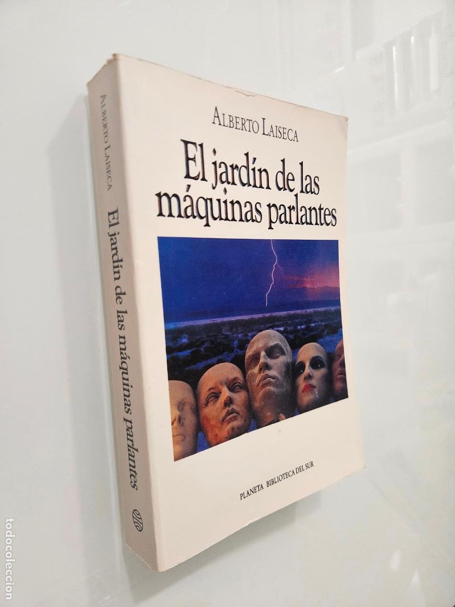 Libros de segunda mano: El jard&iacute;n de las m&aacute;quinas parlantes | Alberto Laiseca | Editorial Planeta, 1993 (1&ordf; ed.)