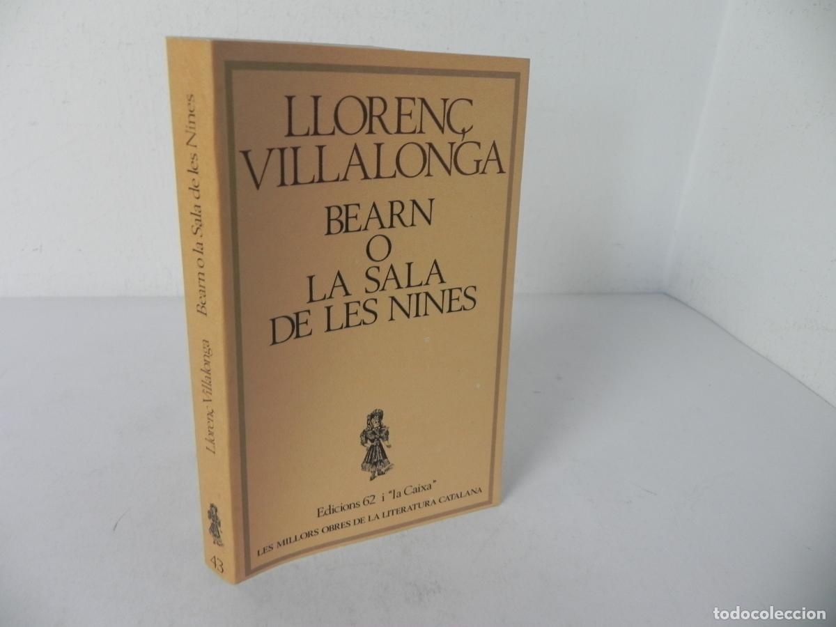 Gebrauchte B&uuml;cher: BEARN O LA SALA DE LES NINES(LLOREN&Ccedil; VILLALONGA) - MOLC N&ordm; 43 - EDICIONS 62 I ''LA CAIXA''-1980