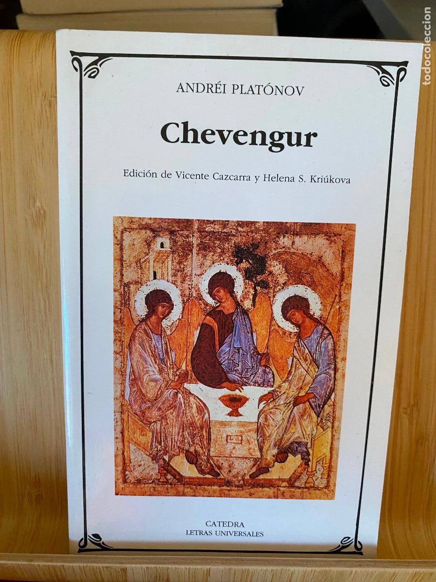 Libros de segunda mano: CHEVENGUR. ANDR&Eacute;I PLAT&Oacute;NOV. EDITORIAL C&Aacute;TEDRA. LETRAS UNIVERSALES N&ordm; 412