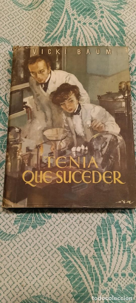 Libros de segunda mano: Ten&iacute;a que suceder - Vicki Baum - Editorial Mateu (Colecci&oacute;n La Hoja Perenne, Con Sobrecubierta)