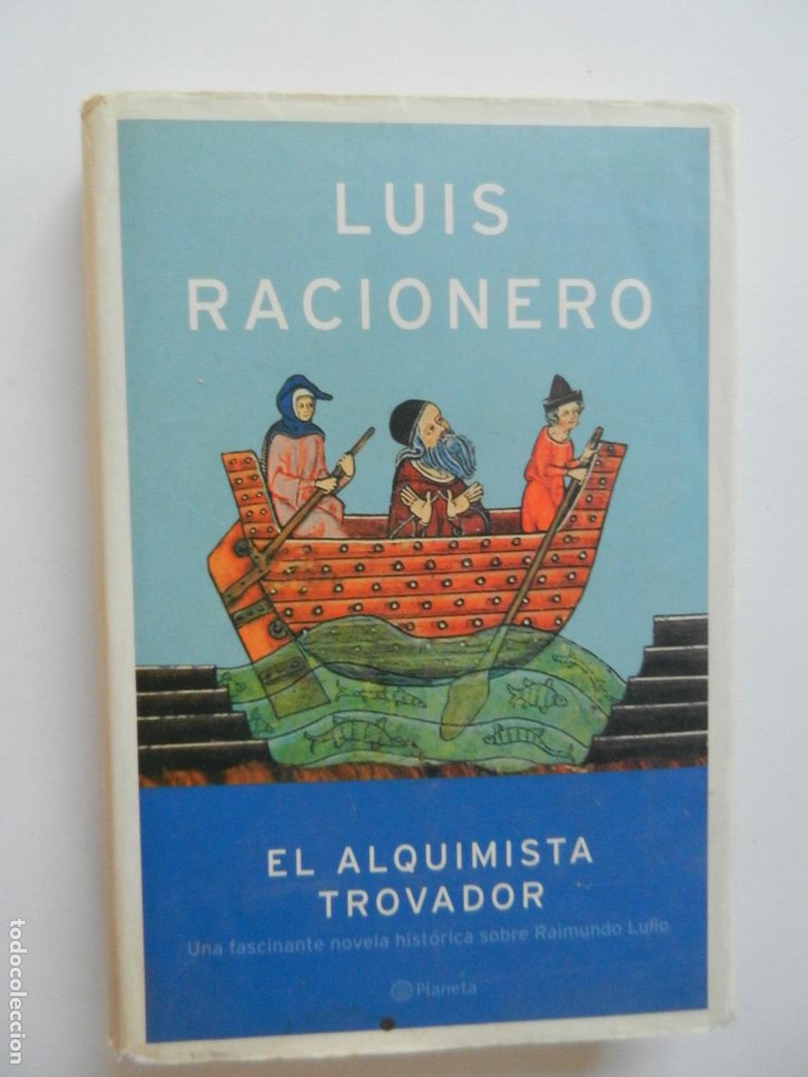 Libros de segunda mano: EL ALQUIMISTA TROVADOR - LUIS RACIONERO - PLANETA - 2003 - 1&ordf; EDICION