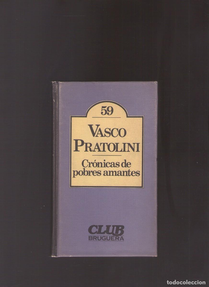 Libros de segunda mano: Bd. Cr&oacute;nicas de pobres amantes (Vasco Pratolini)