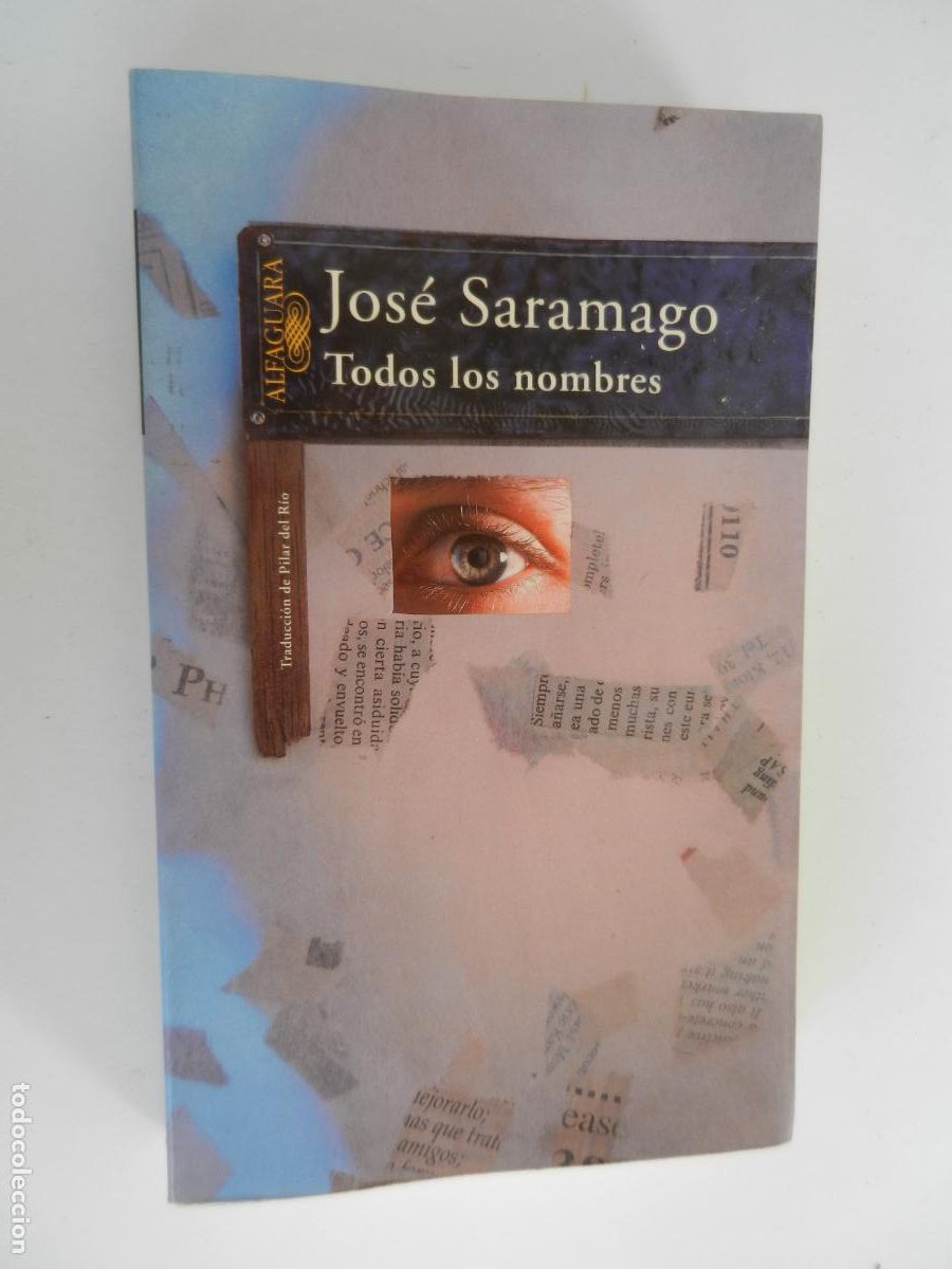 Libros de segunda mano: TODOS LOS NOMBRE - JOS&Eacute; SARAMAGO - ALFAGUARA 1997.