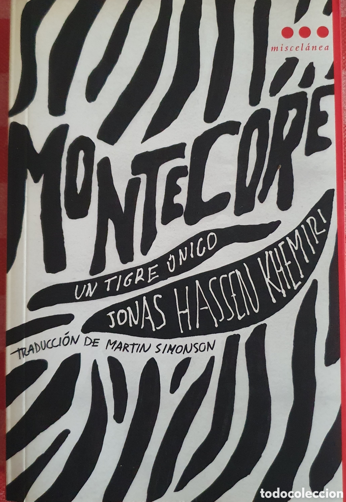 Libros de segunda mano: Montecore un tigre &uacute;nico jonas hassen