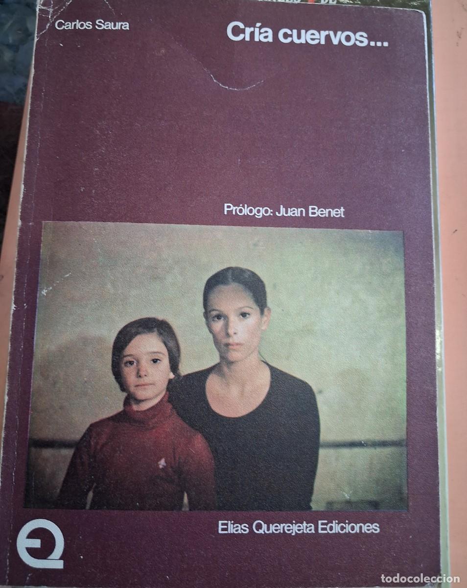 Libros de segunda mano: Cria cuervos Carlos Saura 2a ed 1976