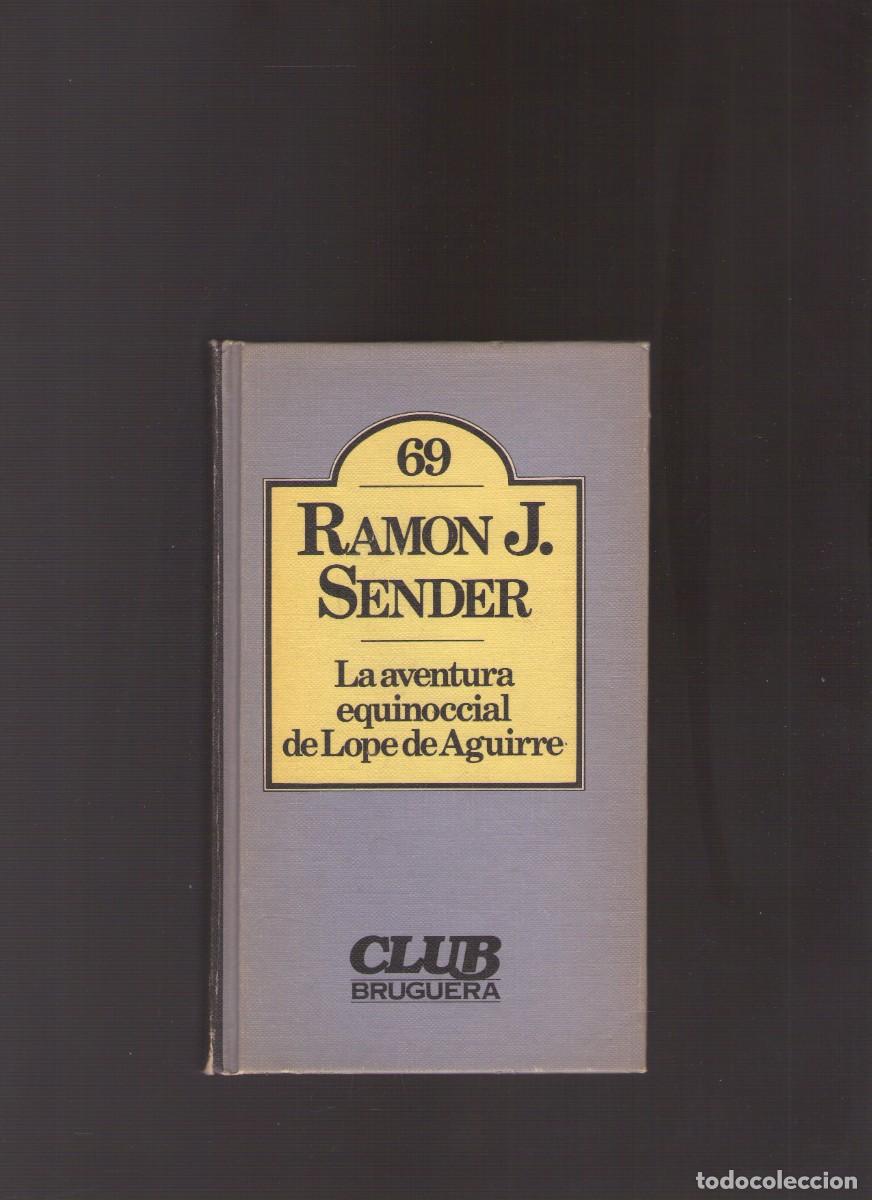 Libros de segunda mano: Bd. La aventura equinoccial de Lope de Aguirre (Ram&oacute;n J. Sender)
