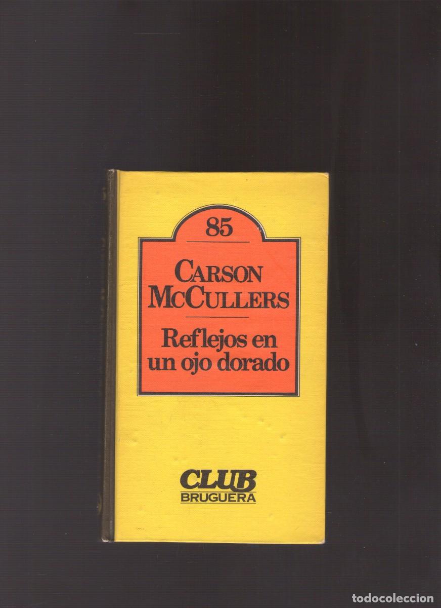 Libros de segunda mano: Bd. Reflejos en un ojo dorado (Carson McCullers)