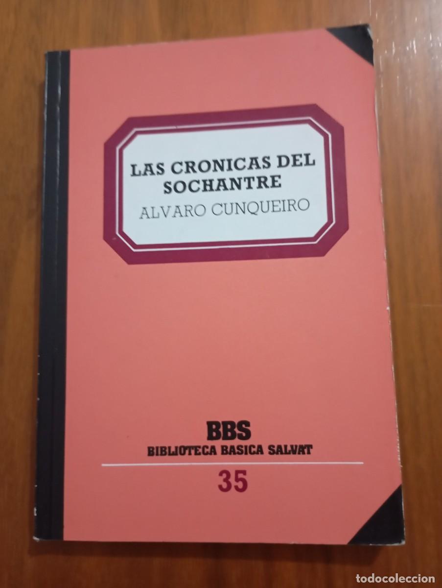 Libros de segunda mano: LAS CR&Oacute;NICAS DEL SOCHANTRE. ALVARO CUNQUEIRO. BIBLIOTECA B&Aacute;SICA SALVAT