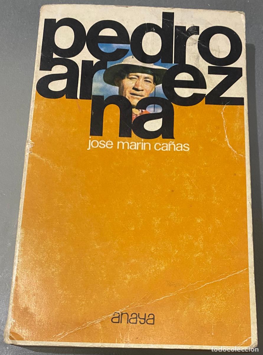 Libros de segunda mano: 'Pedro Arn&aacute;ez', de Jos&eacute; Mar&iacute;n Ca&ntilde;as. Novela. Editorial Anaya. Tama&ntilde;o bolsillo. 1971. Buen estado.