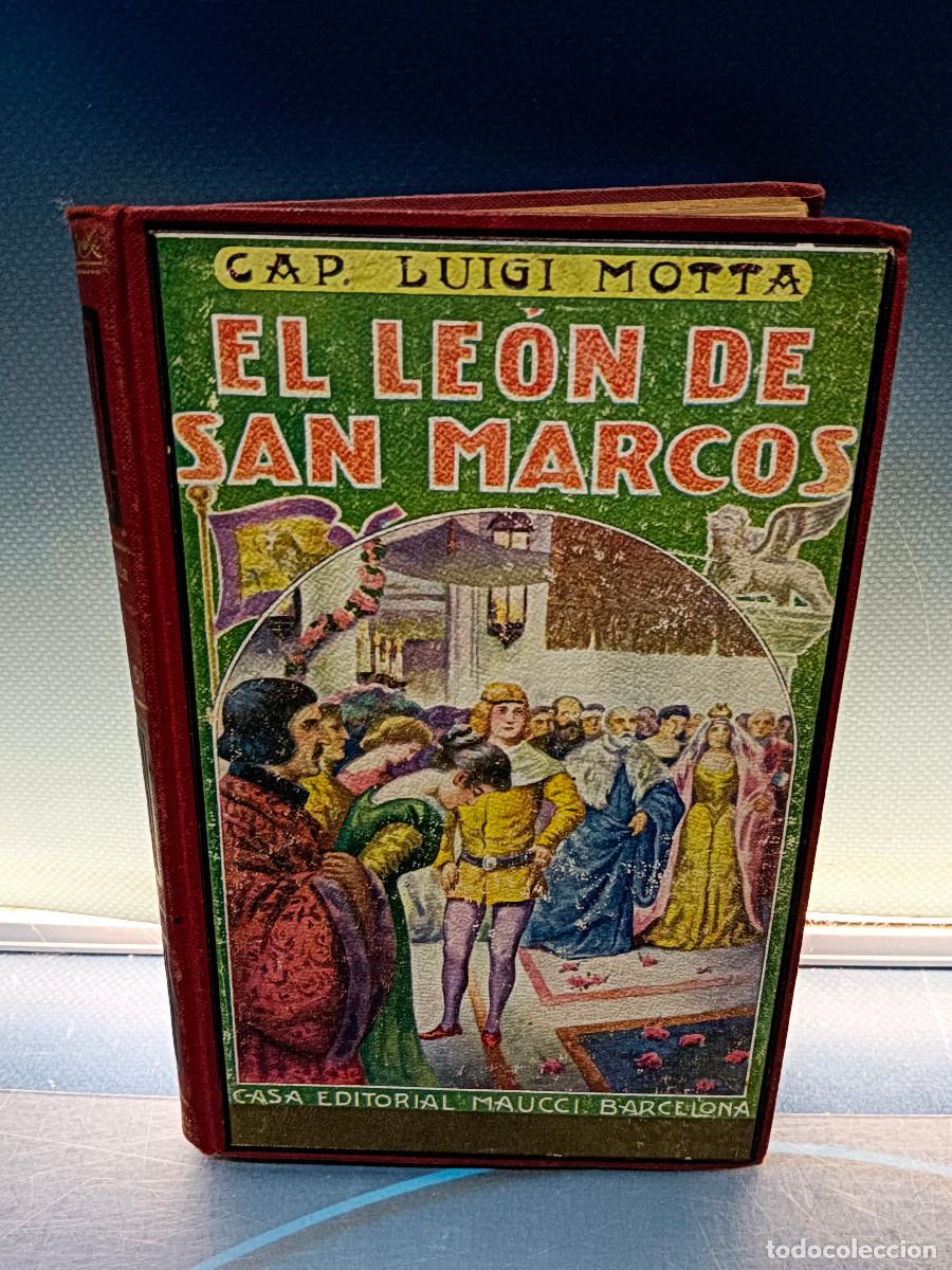 Libri di seconda mano: novela hist&oacute;rica, EL LEON DE SAN MARCOS. CAP. LUIGI MOTTA.