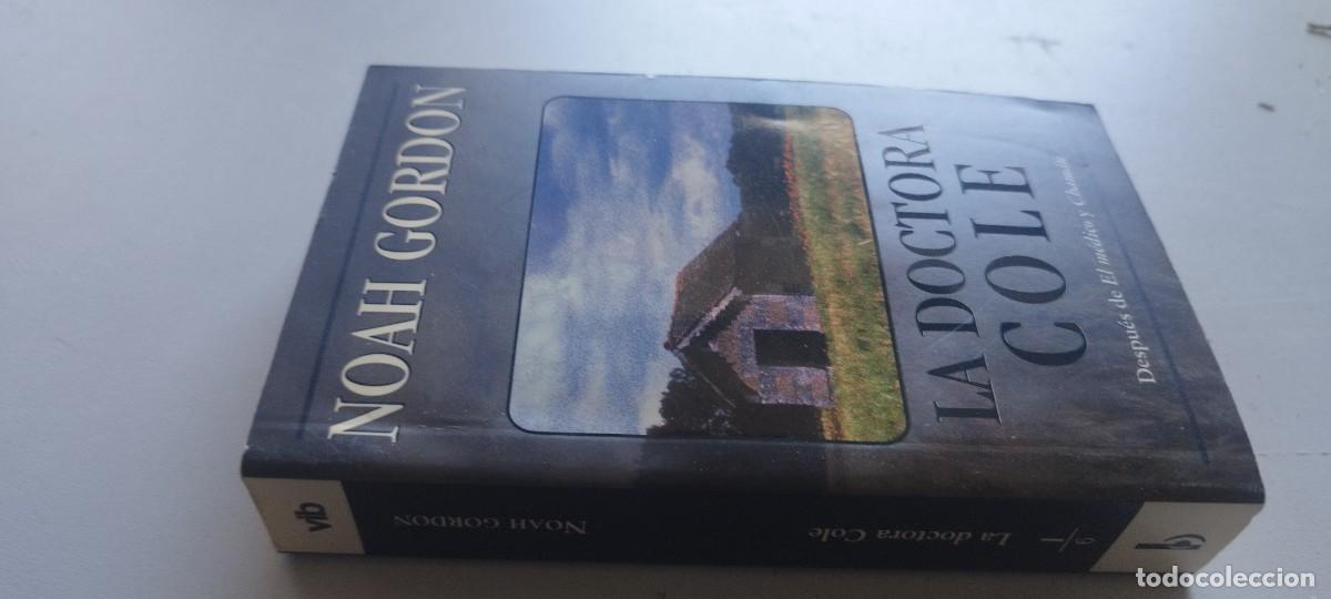 Libros de segunda mano: LA DOCTORA COLE / NOAH GORDON / GARA 57 / EDICIONES B