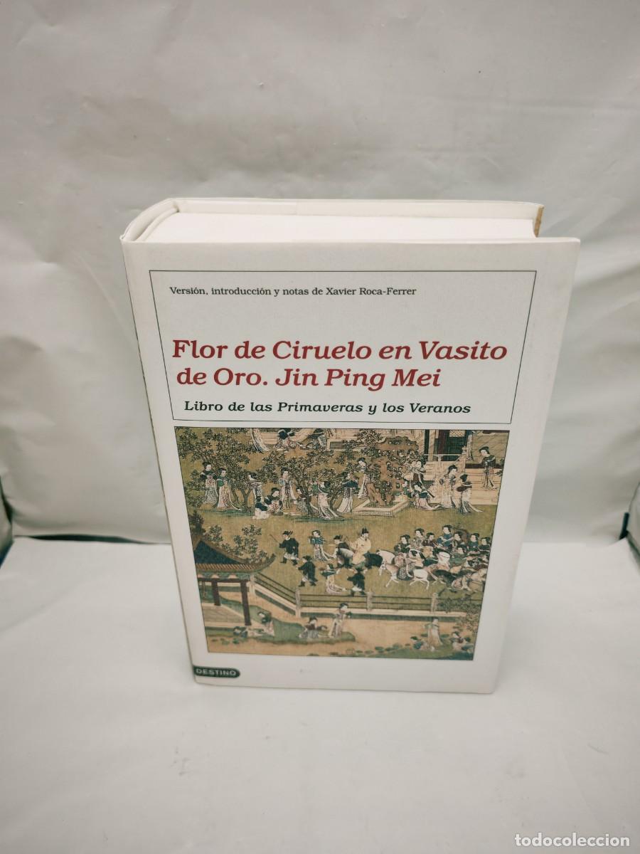 Libri di seconda mano: Flor de Ciruelo en Vasito de Oro. Jin Ping Mei: Libro de las Primaveras y los Veranos (1&ordf; EDICI&Oacute;N)