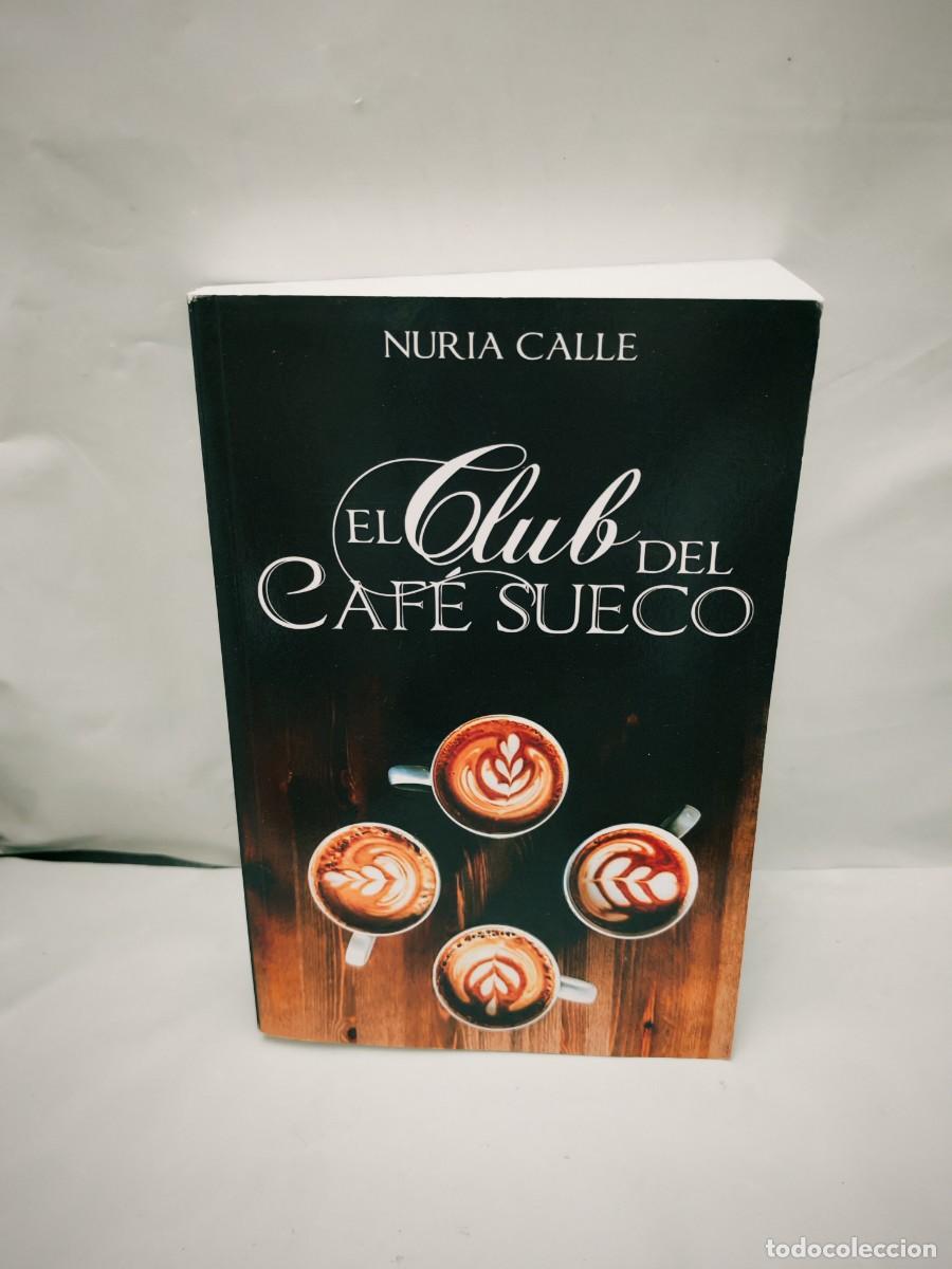 Livres d'occasion: El Club del Caf&eacute; Sueco (Primera edici&oacute;n)