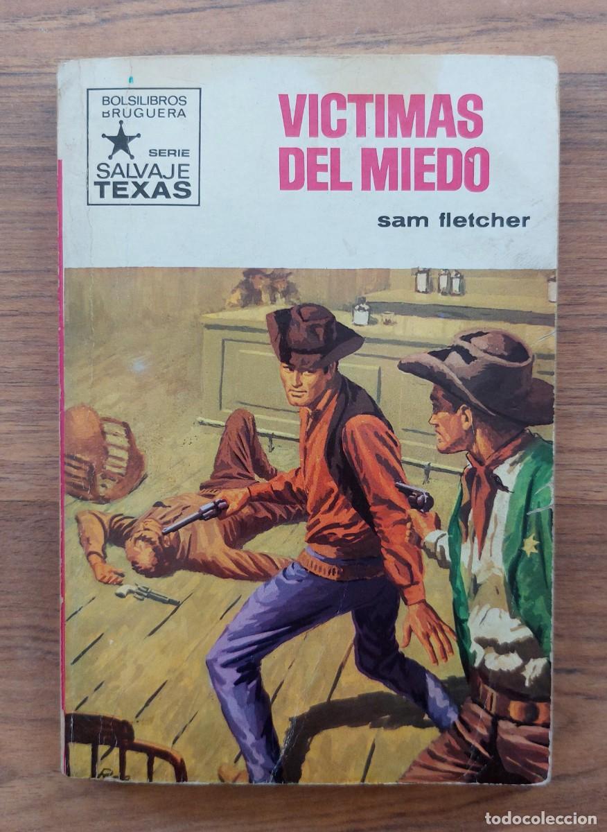 Libros de segunda mano: COLECCION SALVAJE TEXAS OESTE N&ordm; 725-VICTIMAS DEL MIEDO (SAM FLETCHER) NOVELAS-BOLSILIBROS-PULP