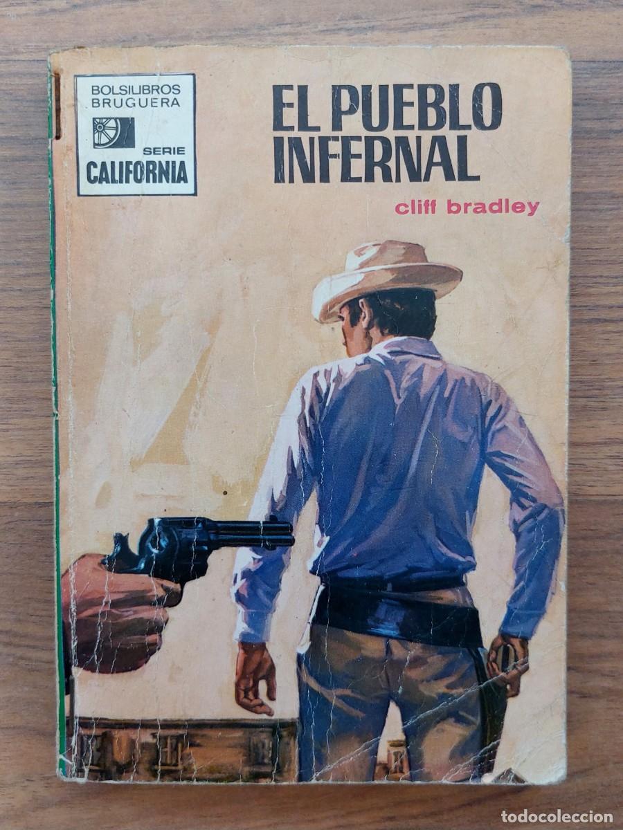 Libros de segunda mano: COLECCION CALIFORNIA OESTE N&ordm; 735-EL PUEBLO INFERNAL (CLIFF BRADLEY) NOVELAS-BOLSILIBROS-PULP