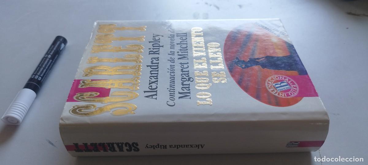 Libros de segunda mano: SCARLETT ALEXANDRA RIPLEY CONTINUACI&Oacute;N DE LO QUE EL VIENTO SE LLEV&Oacute; / GARA 57 / EDICIONES B
