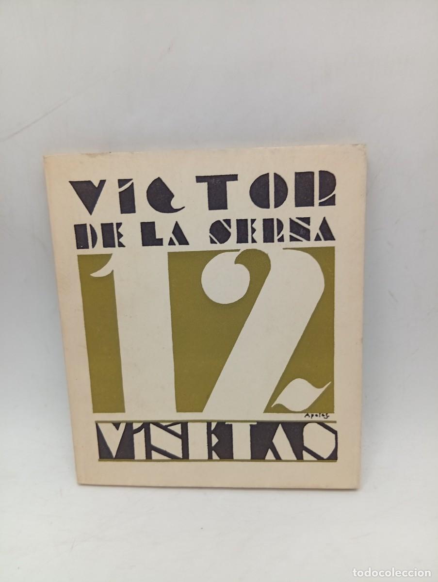 Libros de segunda mano: DOCE VI&Ntilde;ETAS. VICTOR DE LA SERNA.SANTANDER. 1929. PAGS: 90. FACSIMIL 1975.