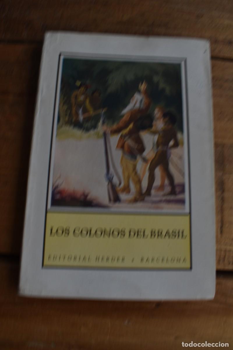 Libros de segunda mano: LOS COLONOS DEL BRASIL. Guillermo Wiesebach. Herder Col. Desde Lejanas Tierras n&ordm; 30
