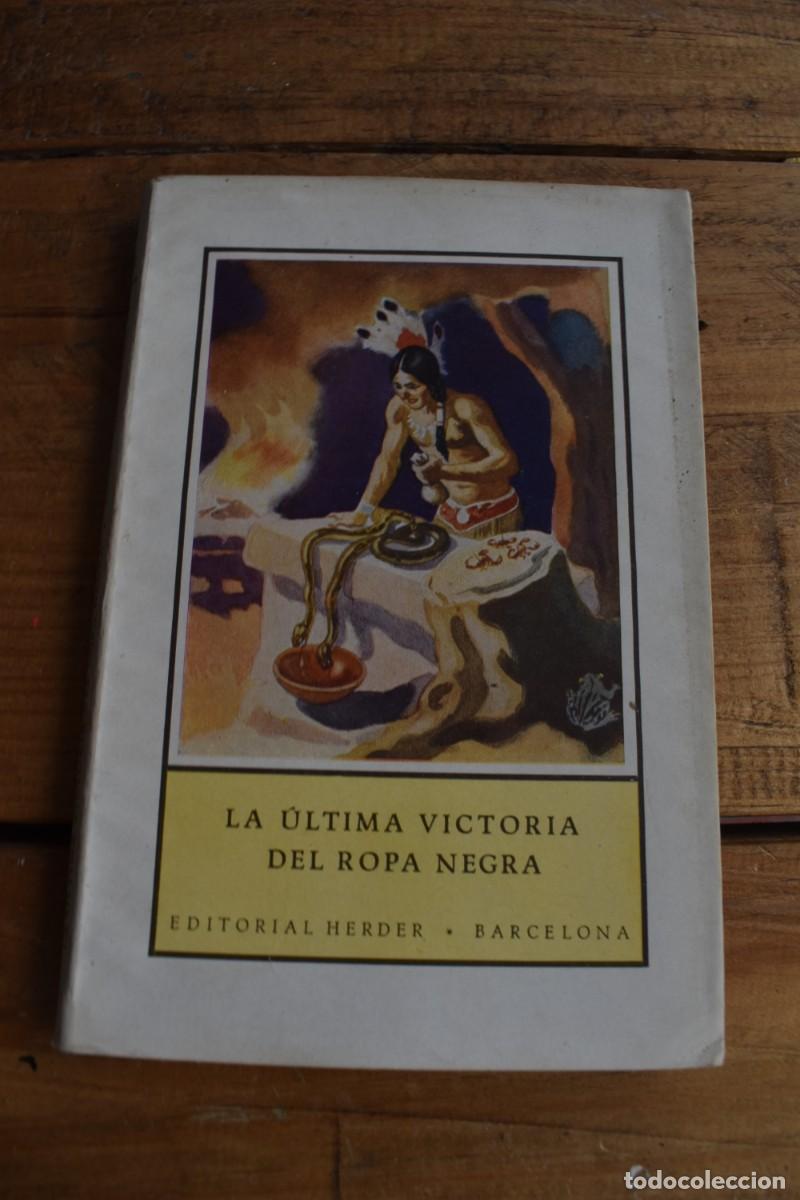 Libros de segunda mano: LA &Uacute;LTIMA VICTORIA DE ROPA NEGRA. Bernardo Arens. Herder Col. Desde Lejanas Tierras 29