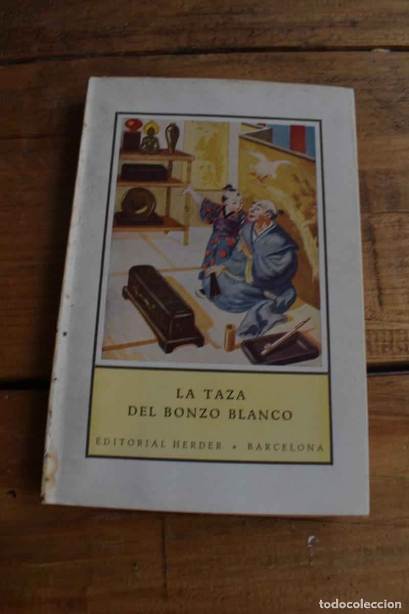Libros de segunda mano: LA TAZA DEL BONZO BLANCO. Antonio Huonder. Herder Col. Desde Lejanas Tierras 28