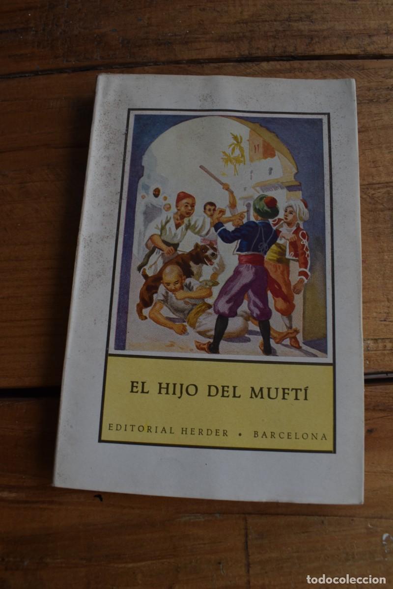 Libros de segunda mano: EL HIJO DEL MUFT&Iacute;. Bernardo Arens. Herder Col. Desde Lejanas Tierras 27