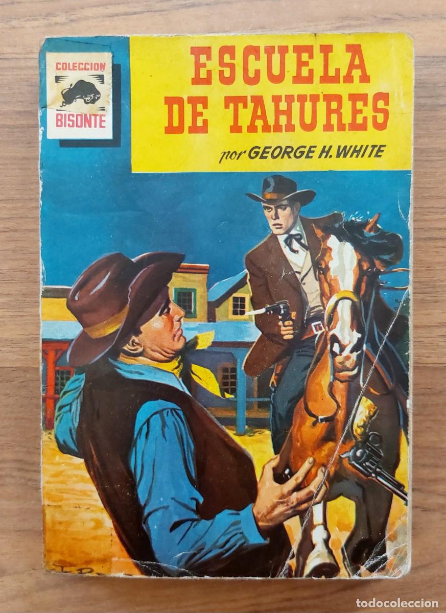 Libros de segunda mano: COLECCION BISONTE OESTE N&ordm; 693-VOLUMEN DOBLE-ESCUELA DE TAHURES (GEORGE H.WHITE) NOVELAS-BOLSILIBROS
