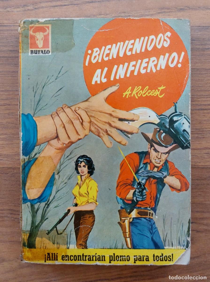 Libros de segunda mano: BUFALO BRUGUERA OESTE (1&ordf; EPOCA) N&ordm; 368-VOLUMEN DOBLE-BIENVENIDOS AL INFIERNO (A.ROLCEST) NOVELAS