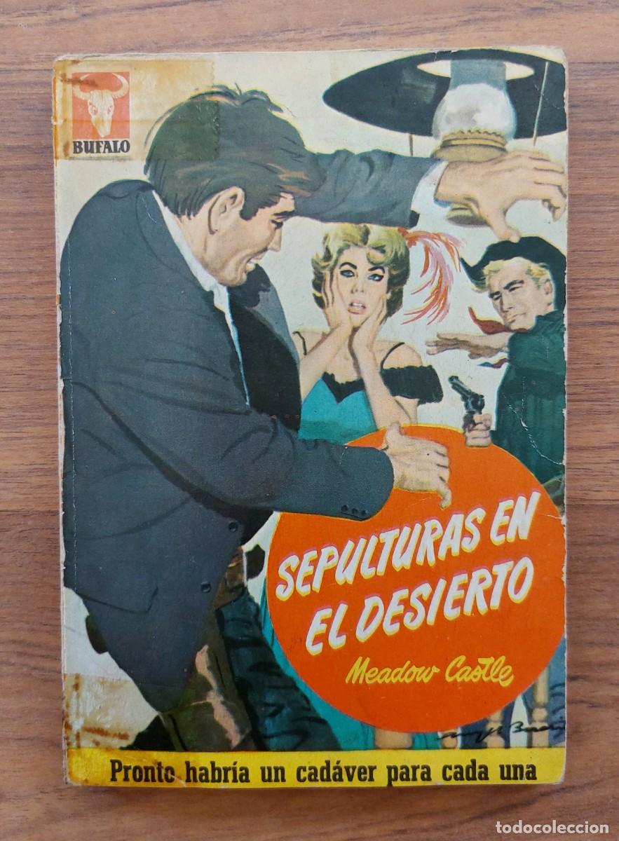 Libros de segunda mano: BUFALO BRUGUERA OESTE (1&ordf; EPOCA) N&ordm; 361-SEPULTURAS EN EL DESIERTO (MEADOW CASTLE) NOVELAS-PULP