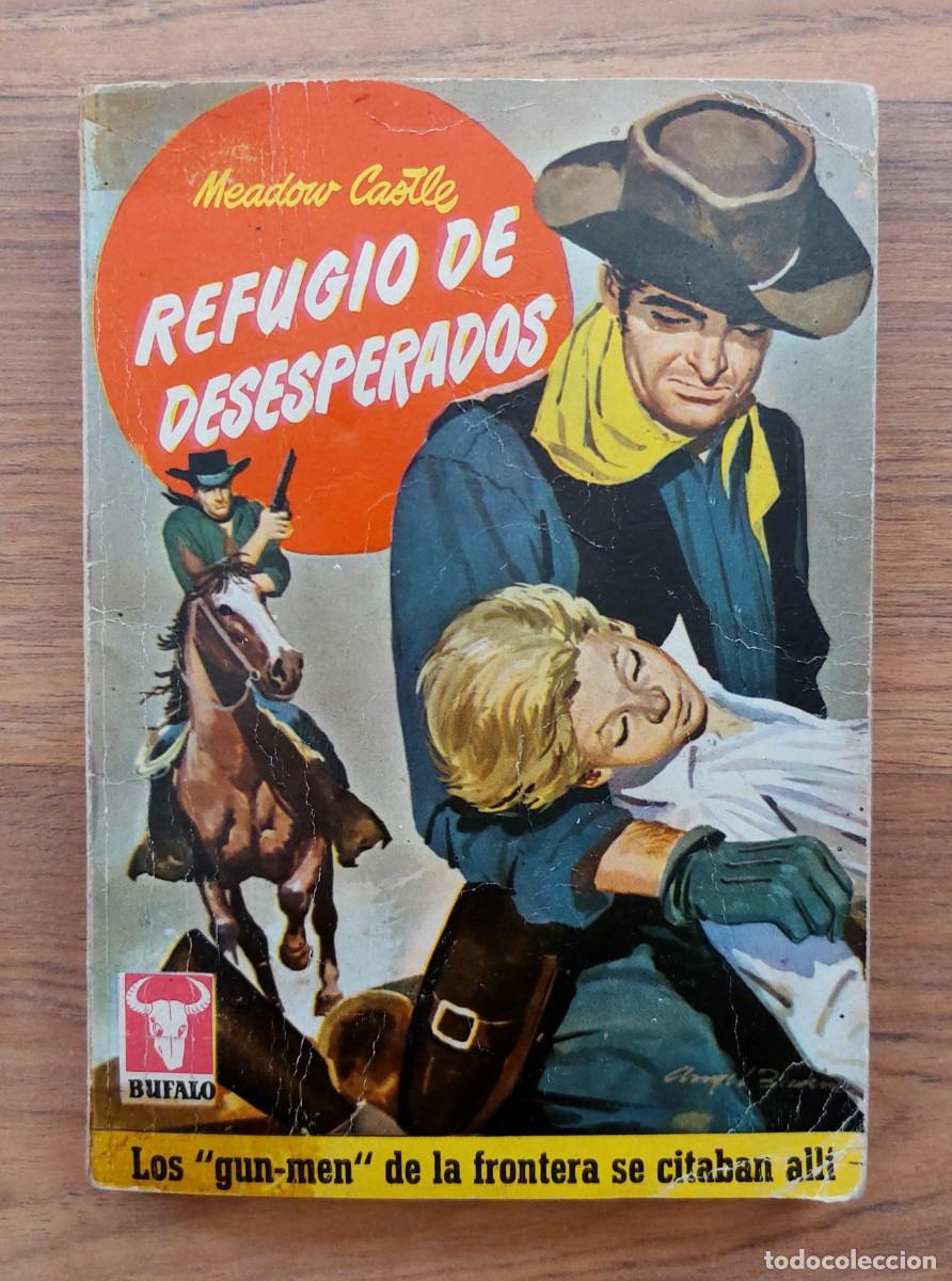 Libros de segunda mano: BUFALO BRUGUERA OESTE (1&ordf; EPOCA) N&ordm; 341-REFUGIO DE DESESPERADOS (MEADOW CASTLE) NOVELAS-BOLSILIBROS