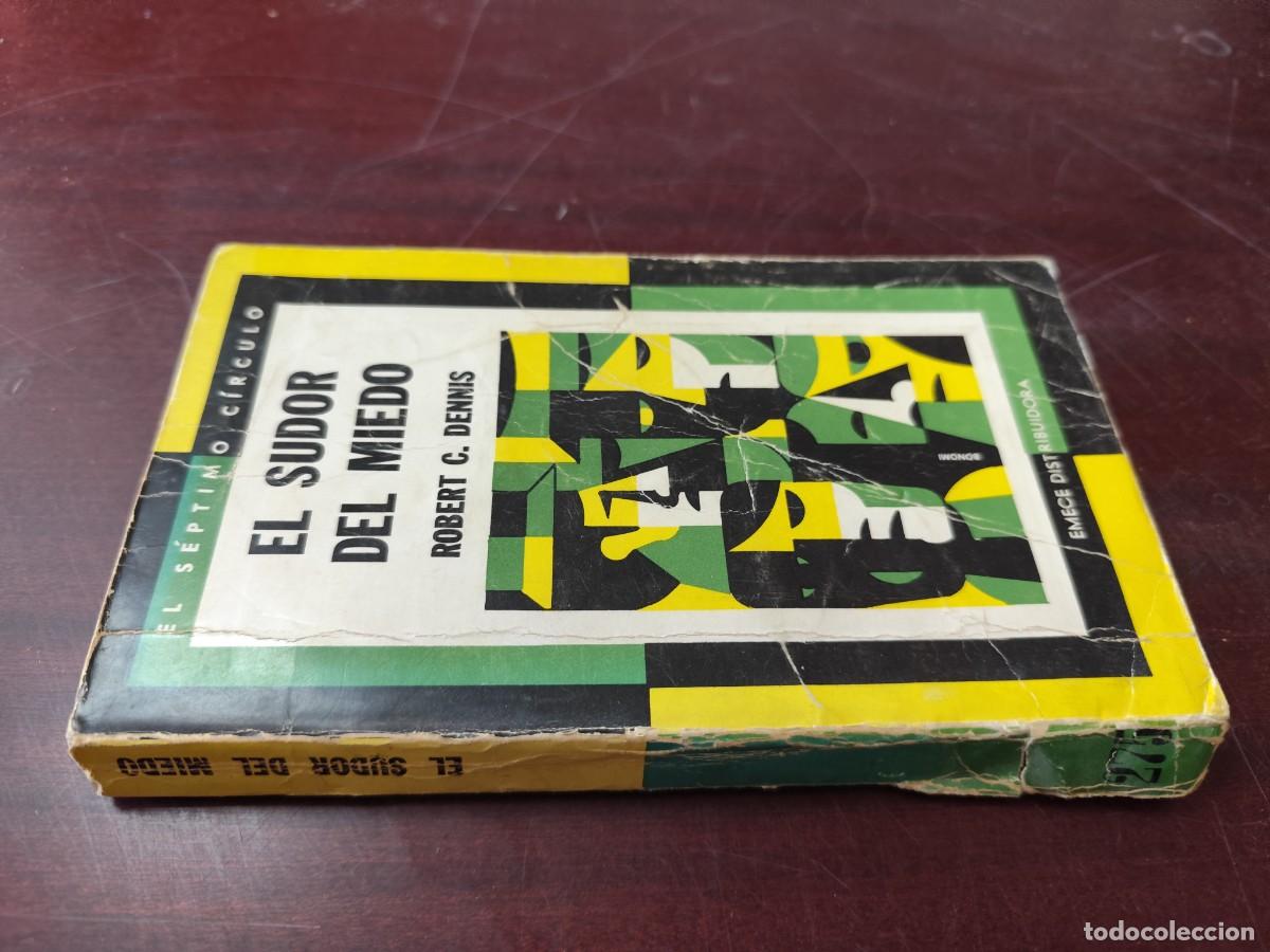 Libros de segunda mano: EL SUDOR DEL MIEDO / ROBERT C.DENNIS / PU-GUI-2 / EMECE