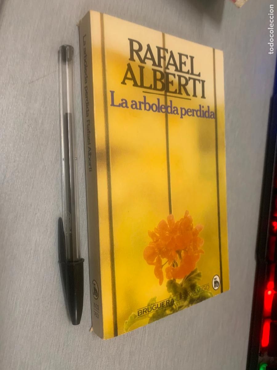 Libros de segunda mano: LA ARBOLEDA PERDIDA / RAFAEL ALBERTI / BRUGUERA LIBRO AMIGO 1982