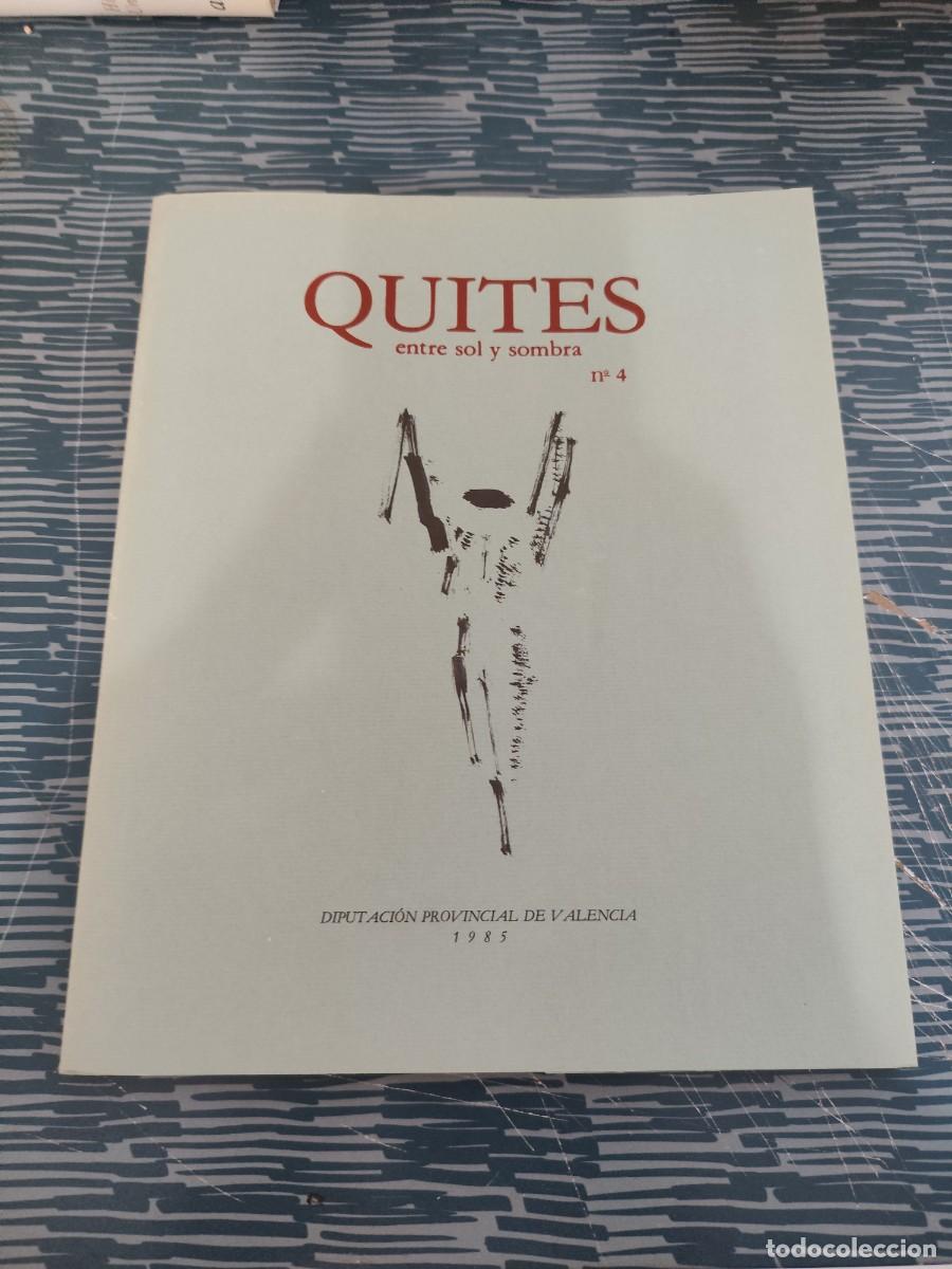 Libros de segunda mano: QUITES ENTRE SOL Y SOMBRA, DIPUTACI&Oacute;N PROVINCIAL DE VALENCIA,NUM.4,1985,84 P&Aacute;GINAS.