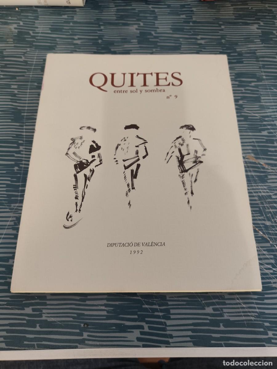 Libros de segunda mano: QUITES ENTRE SOL Y SOMBRA, DIPUTACI&Oacute;N PROVINCIAL DE VALENCIA,NUM.9,1992,80 P&Aacute;GINAS.