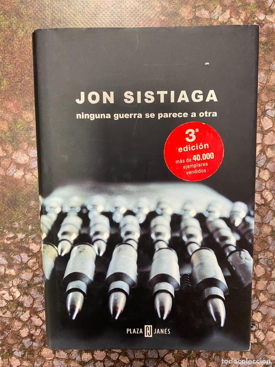 Libros de segunda mano: Ninguna guerra se parece a otra. Jon Sistiaga