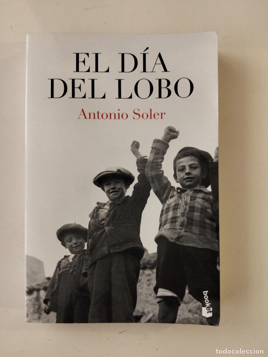 Libros de segunda mano: El d&iacute;a del lobo [Antonio Soler]