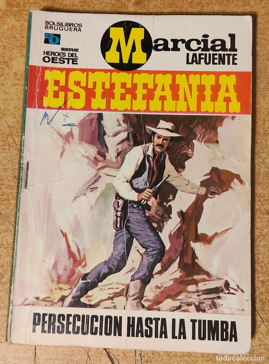 Libros de segunda mano: H&Eacute;ROES DEL OESTE. -persecuci&oacute;n hasta la tumba - MARCIAL LAFUENTE - ESTEFAN&Iacute;A - bolsilibros