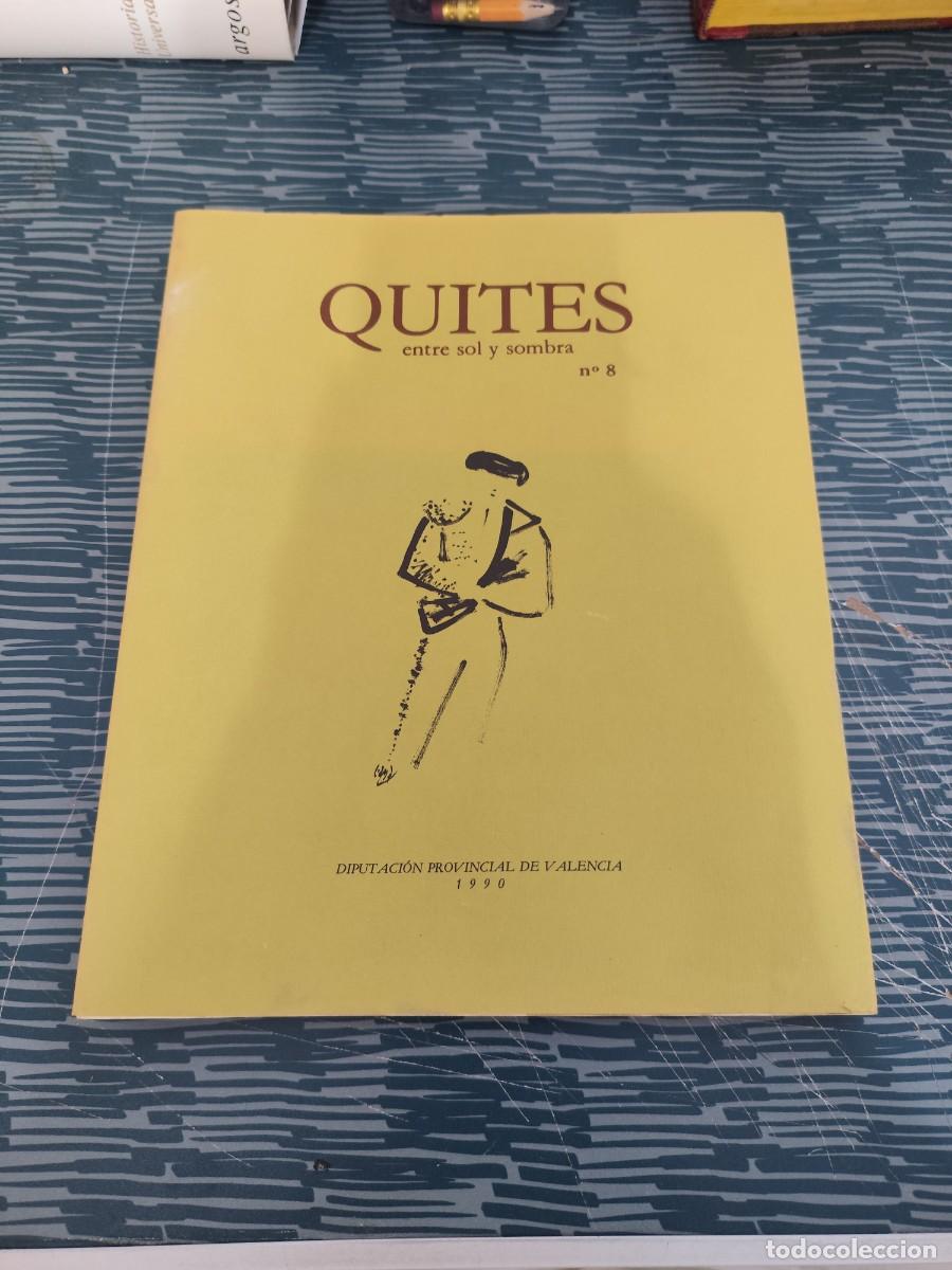 Libros de segunda mano: QUITES ENTRE SOL Y SOMBRA, DIPUTACI&Oacute;N PROVINCIAL DE VALENCIA,NUM.8,1990,65 P&Aacute;GINAS.