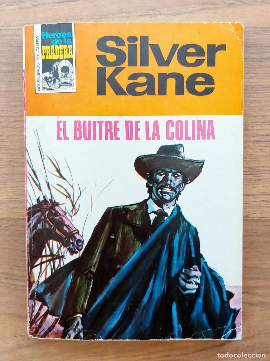 Libros de segunda mano: COLECCION HEROES DE LA PRADERA OESTE N&ordm; 117-EL BUITRE DE LA COLINA (SILVER KANE) NOVELAS-BOLSILIBROS