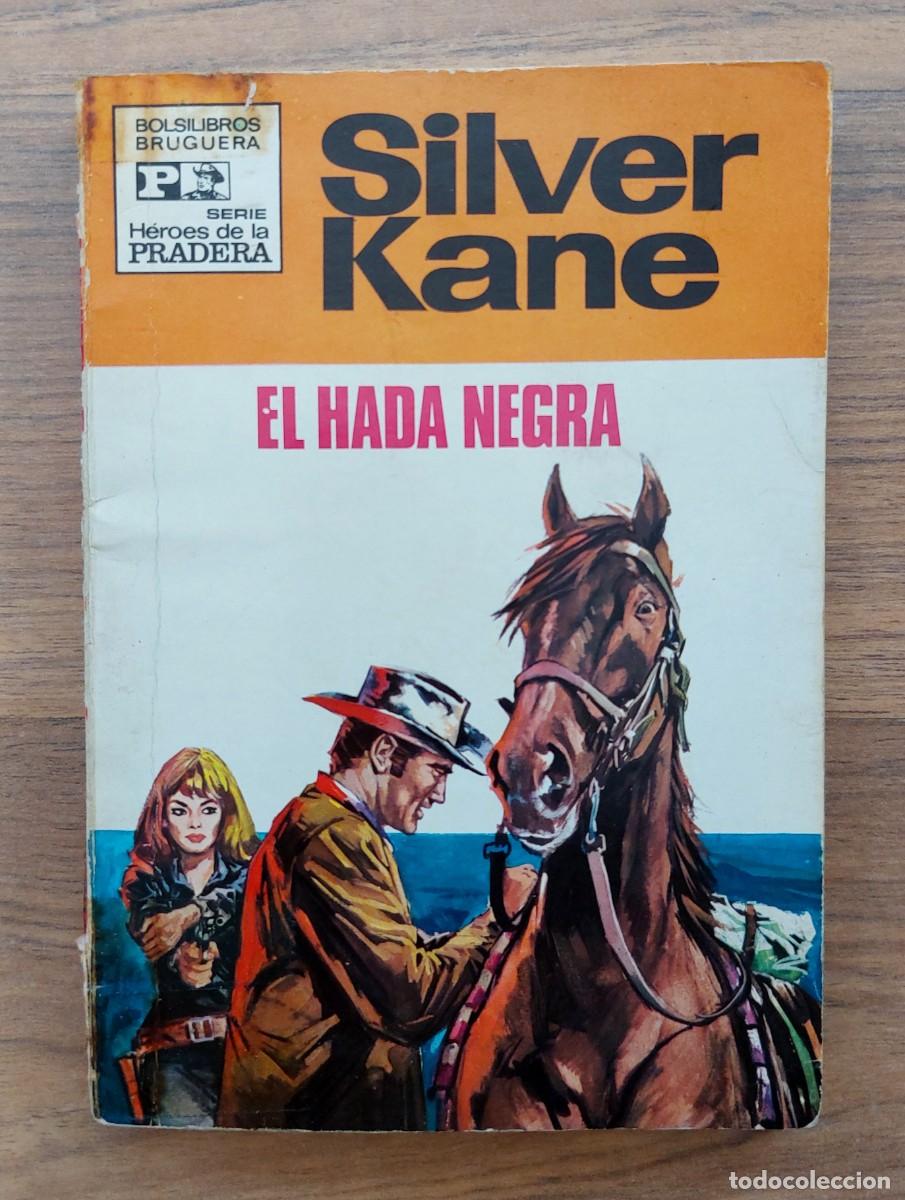 Libros de segunda mano: COLECCION HEROES DE LA PRADERA OESTE N&ordm; 13-EL HADA NEGRA (SILVER KANE) NOVELAS-BOLSILIBROS-PULP