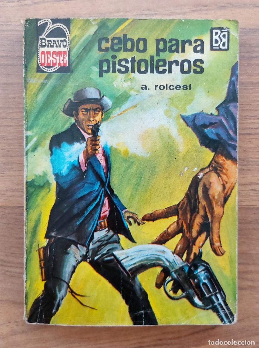 Libros de segunda mano: COLECCION BRAVO OESTE N&ordm; 352-CEBO PARA PISTOLEROS (A.ROLCEST) NOVELAS-BOLSILIBROS-PULP