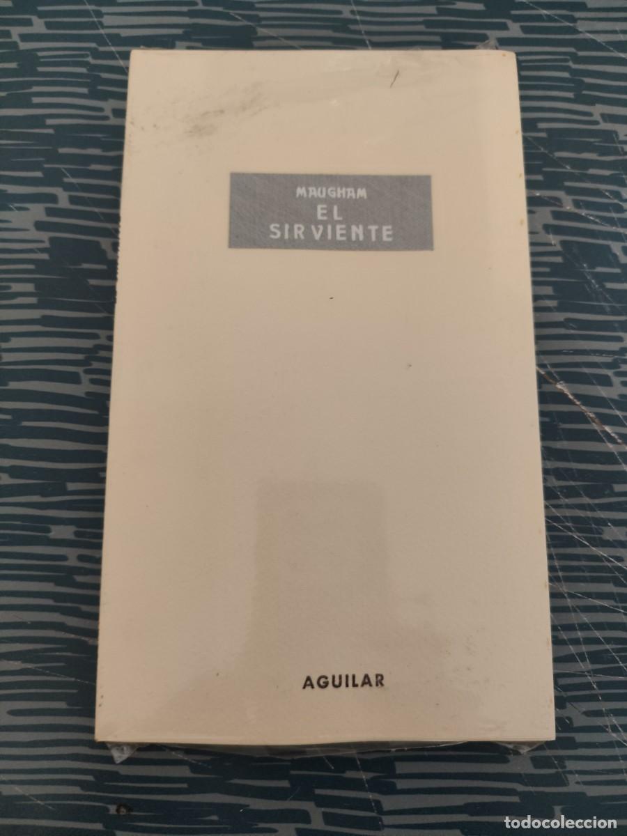 Libros de segunda mano: EL SIRVIENTE,MAUGHAM, AGUILAR EDITORIAL, PRECINTADO, VER FOTOS.