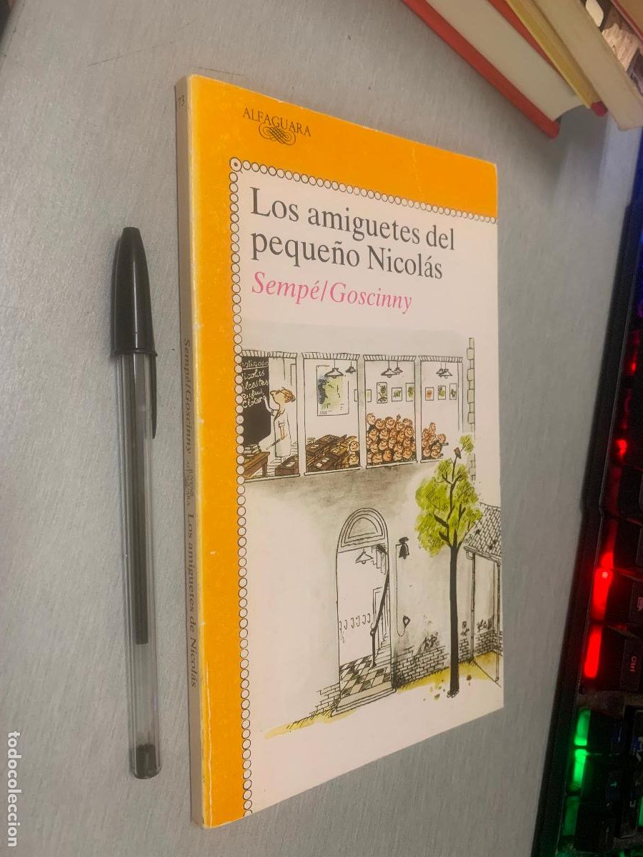 Libros de segunda mano: LOS AMIGUETES DEL PEQUE&Ntilde;O NICOL&Aacute;S / SEMP&Eacute;L GOSCINNY / ALFAGUARA 1991