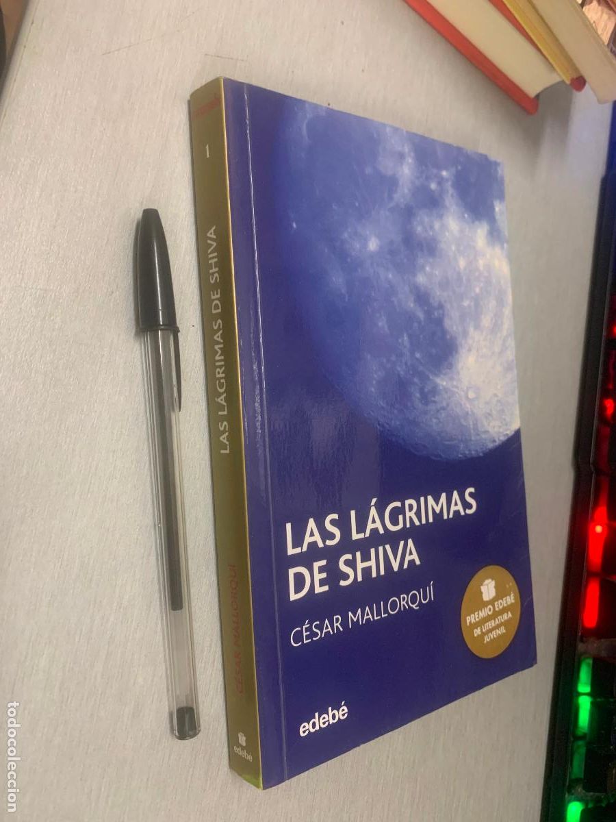 Libros de segunda mano: LAS L&Aacute;GRIMAS DE SHIVA / C&Eacute;SAR MALLORQUI / EDEB&Eacute; 2012
